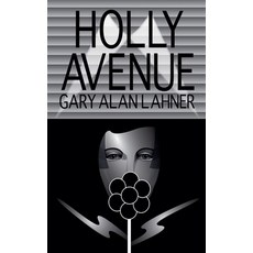 (英文圖書) Holly Avenue 平裝版, Gary Alan Lahner, 英文