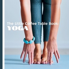 (英文圖書) The Little Coffee Table Book: Yoga: Practical tips fun trivia and gorgeous ph... 平裝版, Independently Published, 英文