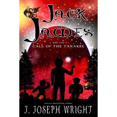 (英文圖書)Jack James and the Call of the Tanakee (Book 2) 平裝版, Createspace Independent Pub..., 英文