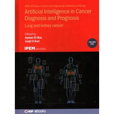 (英文圖書) Artificial Intelligence in Cancer Diagnosis and Prognosis Volume 1: Lung and kidney cancer 精裝版, IOP Publishing Ltd, 英文