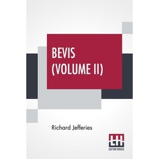 (英文圖書)Bevis (Volume II): The Story Of A Boy In Three Volumes Vol. II. 平裝版, Lector House, 英文