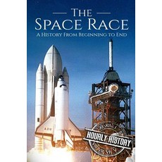 The Space Race: A History From Beginning to End 平裝版, Createspace Independent Pub..., 英文