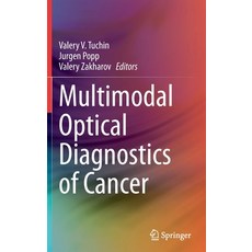 Multimodal Optical Diagnostics of Cancer 精裝版, Springer, 英文