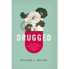 (英文圖書) Drugged: The Science and Culture Behind Psychotropic Drugs 平裝版, Oxford University Press, 英文