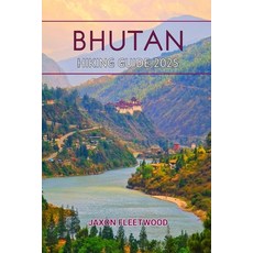(英文圖書) Bhutan Hiking Guide 2025 平裝版, Independently Published, 英文