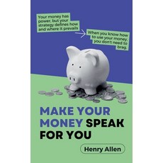 (英文圖書) Make Your Money Speak For You 平裝版, Henry Allen, 英文
