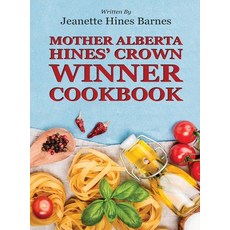 (英文圖書) Mother Alberta Hines' Crown Winner Cookbook 精裝版, Jhb Southern Gourmet Bakery, 英文