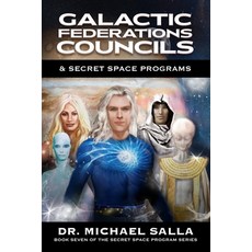 (英文圖書) Galactic Federations Councils & Secret Space Programs 平裝版, Exopolitics Consultants, 英文