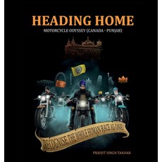 (英文圖書) Heading Home: Motorcycle Odyessy (Canada - Punjab) 精裝版, Pravjit Singh Takhar, 英文