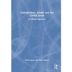 (英文圖書) Globalization Health and the Global South: A Critical Approach 精裝版, Routledge, 英文