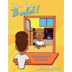 (英文圖書)Cocoa Goes Bald!: The Adventures of Cocoa Pelou 平裝版, Authorhouse, 英文