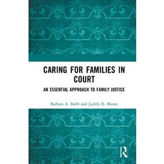 Caring for Families in Court: An Essential Approach to Family Justice 精裝版, Routledge, 英文