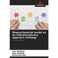(英文圖書) Biopsychosocial model as an interdisciplinary approach strategy 平裝版, Our Knowledge Publishing, 英文
