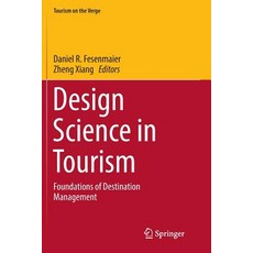 (英文圖書) Design Science in Tourism: Foundations of Destination Management 平裝版, Springer, 英文