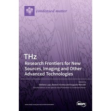 (英文圖書) THz: Research Frontiers for New Sources Imaging and Other Advanced Technologies: Research Fr... 精裝版, Mdpi AG, 英文