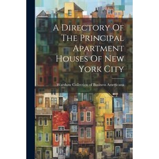 (英文圖書) A Directory Of The Principal Apartment Houses Of New York City 平裝版, Legare Street Press, 英文