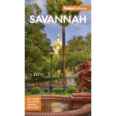 Fodor's Infocus Savannah: With Hilton Head and the Lowcountry 平裝版, Fodor's Travel Publications, 英文