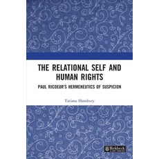 (英文圖書) The Relational Self and Human Rights: Paul Ricoeur's Hermeneutics of Suspicion 平裝版, Birkbeck Law Press, 英文