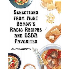 (英文圖書) Selections from Aunt Sammy's Radio Recipes and USDA Favorites 平裝版, Sorens Books, 英文