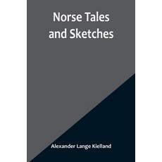 (英文圖書) Norse Tales and Sketches 平裝版, Alpha Edition, 英文