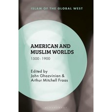 American and Muslim Worlds Before 1900 精裝版, Bloomsbury Academic, 英文