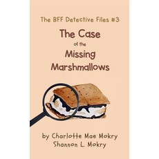 (英文圖書)The Case of the Missing Marshmallows 精裝版, Sillygeese Publishing, LLC, 英文