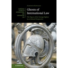 (英文圖書) Ghosts of International Law: The Figure of the Foreign Fighter in a Cultural Pe... 精裝版, Cambridge University Press, 英文