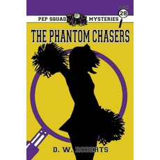 (英文圖書)Pep Squad Mysteries Book 28: The Phantom Chasers 平裝版, Lulu.com, 英文