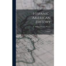 (英文圖書) Hispanic-American History: a Syllabus 精裝版, Hassell Street Press, 英文
