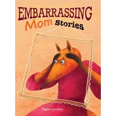 (英文圖書)Embarrassing Mom Stories 精裝版, Regina Grosbois, 英文