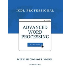 (英文圖書) Advanced Word Processing with Microsoft Word: ICDL Professional 平裝版, Conor Jordan, 英文