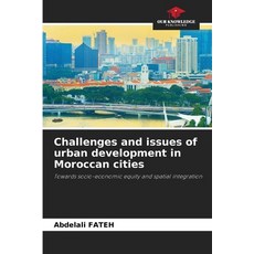 (英文圖書) Challenges and issues of urban development in Moroccan cities 平裝版, Our Knowledge Publishing, 英文