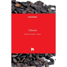 (英文圖書) Oilseeds 精裝版, Intechopen, 英文