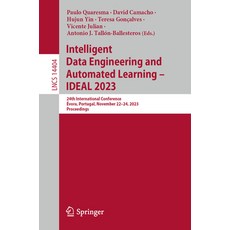 (英文圖書) Intelligent Data Engineering and Automated Learning - Ideal 2023: 24th International Conferen... 平裝版, Springer, 英文