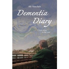 Dementia Diary: A love story to the end 平裝版, Herbary Books, 英文