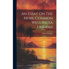 (英文圖書) An Essay On The More Common West-india Diseases 精裝版, Legare Street Press, 英文