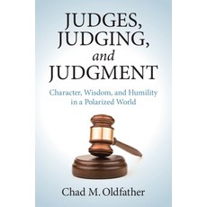 (英文圖書) Judges Judging and Judgment: Character Wisdom and Humility in a Polarized W... 平裝版, Cambridge University Press, 英文