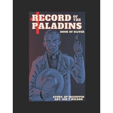 (英文圖書) Record Of The Paladins - Tie In Comic: Book Of Oliver Comic 平裝版, Independently Published, 英文
