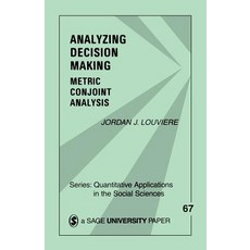 (英文圖書) Analyzing Decision Making: Metric Conjoint Analysis 平裝版, Sage Publications, Inc, 英文