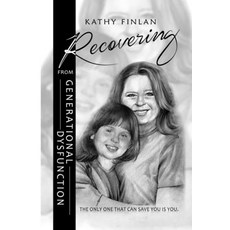 (英文圖書) Recovering FROM GENERATIONAL DYSFUNCTION: The Only One That Can Save You Is You. 平裝版, Independently Published, 英文
