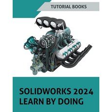 (英文圖書) SOLIDWORKS 2024 Learn by doing: Learn Mechanical Design with Real-World Examples and CSWA/CSW... 平裝版, Tutorial Books, English