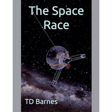 (英文圖書) The Space Race 平裝版, TD Barnes, 英文