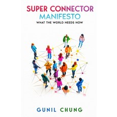 (英文圖書) Super Connector Manifesto: What the World Needs Now 平裝版, Authors Unite Publishing, 英文