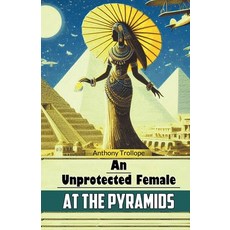 (英文圖書) An Unprotected Female at the Pyramids 平裝版, Double 9 Books, 英文