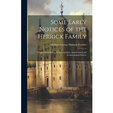 (英文圖書) Some Early Notices of the Herrick Family: A Paper Read Before the Leicestershire Architectura... 精裝版, Legare Street Press, 英文