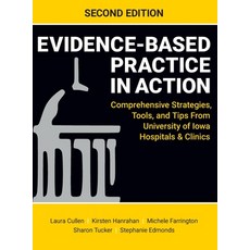 (英文圖書) Evidence-Based Practice in Action Second Edition: Comprehensive Strategies Tools and Tips ... 精裝版, SIGMA Theta Tau International, 英文