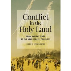 (英文圖書) Conflict in the Holy Land: From Ancient Times to the Arab-Israeli Conflicts 精裝版, Bloomsbury Publishing PLC, 英文