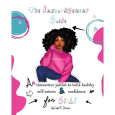 (英文圖書) The Encouragement Guide: An Interactive Journal to Build Healthy Self-Esteem an... 平裝版, Beata Beatus Co, 英文
