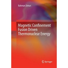 (英文圖書) Magnetic Confinement Fusion Driven Thermonuclear Energy 平裝版, Springer, 英文