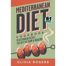 Mediterranean Diet Cookbook (2nd Edition): 61 Mediterranean Recipes That Keep You Slim & Healthy 平裝版, Venture Ink, 英文